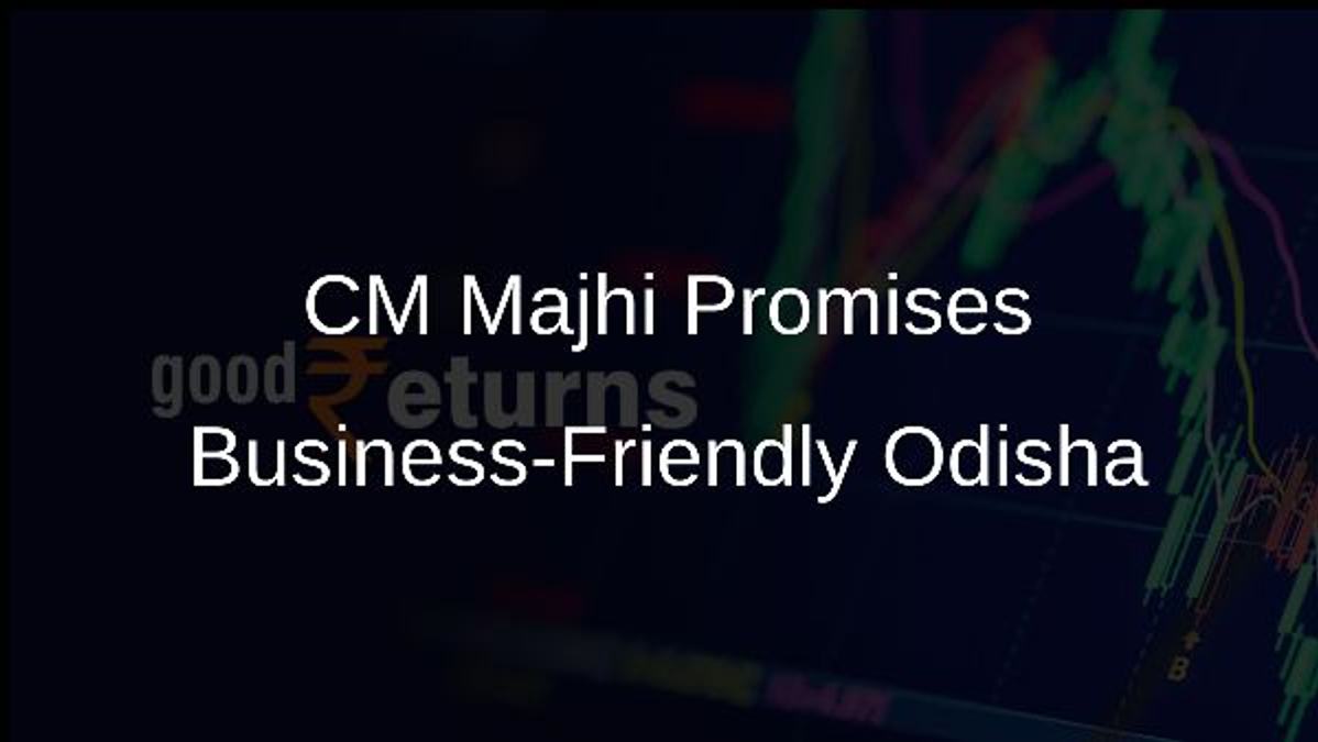 CM Majhi Promises Business-Friendly Odisha
