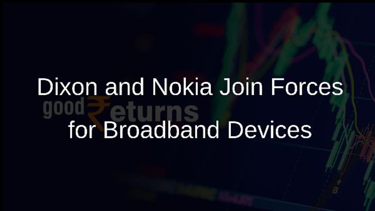 Dixon and Nokia Join Forces for Broadband Devices