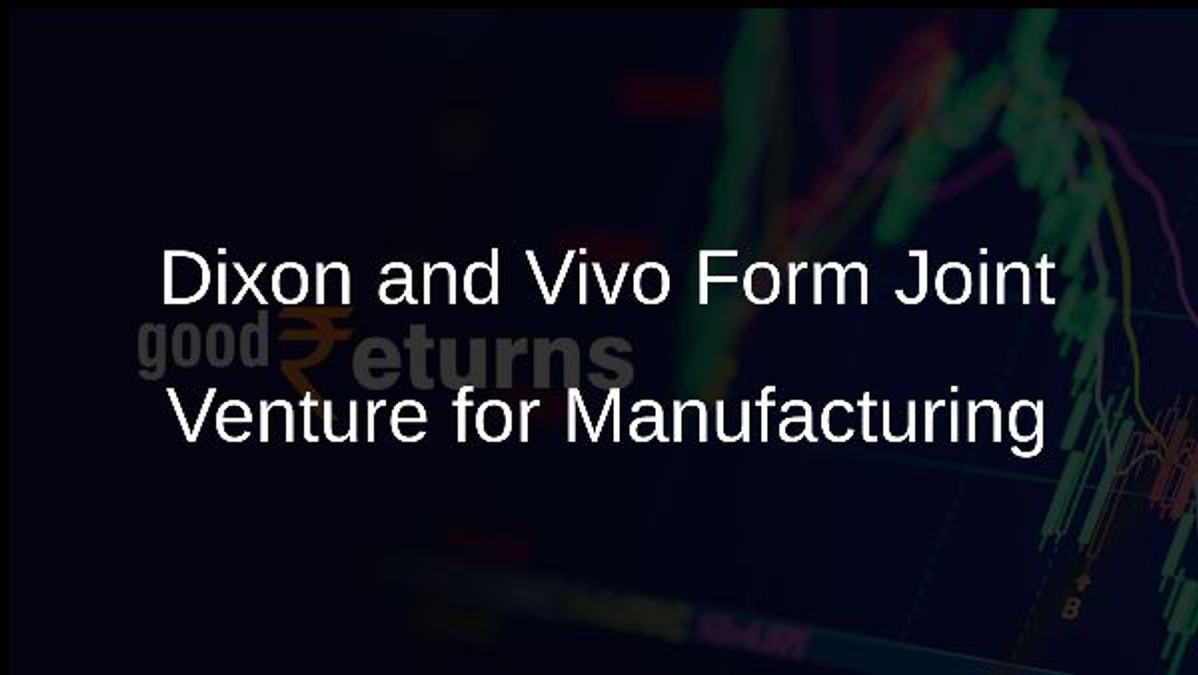 Dixon and Vivo Form Joint Venture for Manufacturing