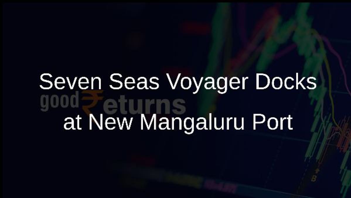 Seven Seas Voyager Docks at New Mangaluru Port