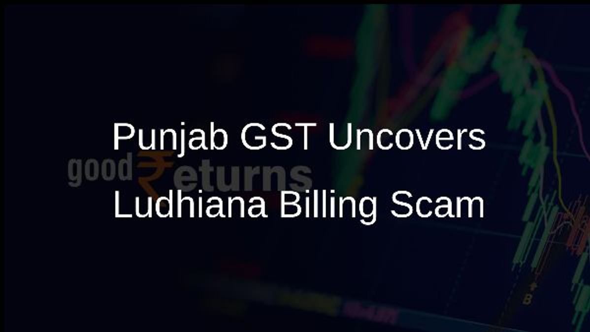 Punjab GST Uncovers Ludhiana Billing Scam