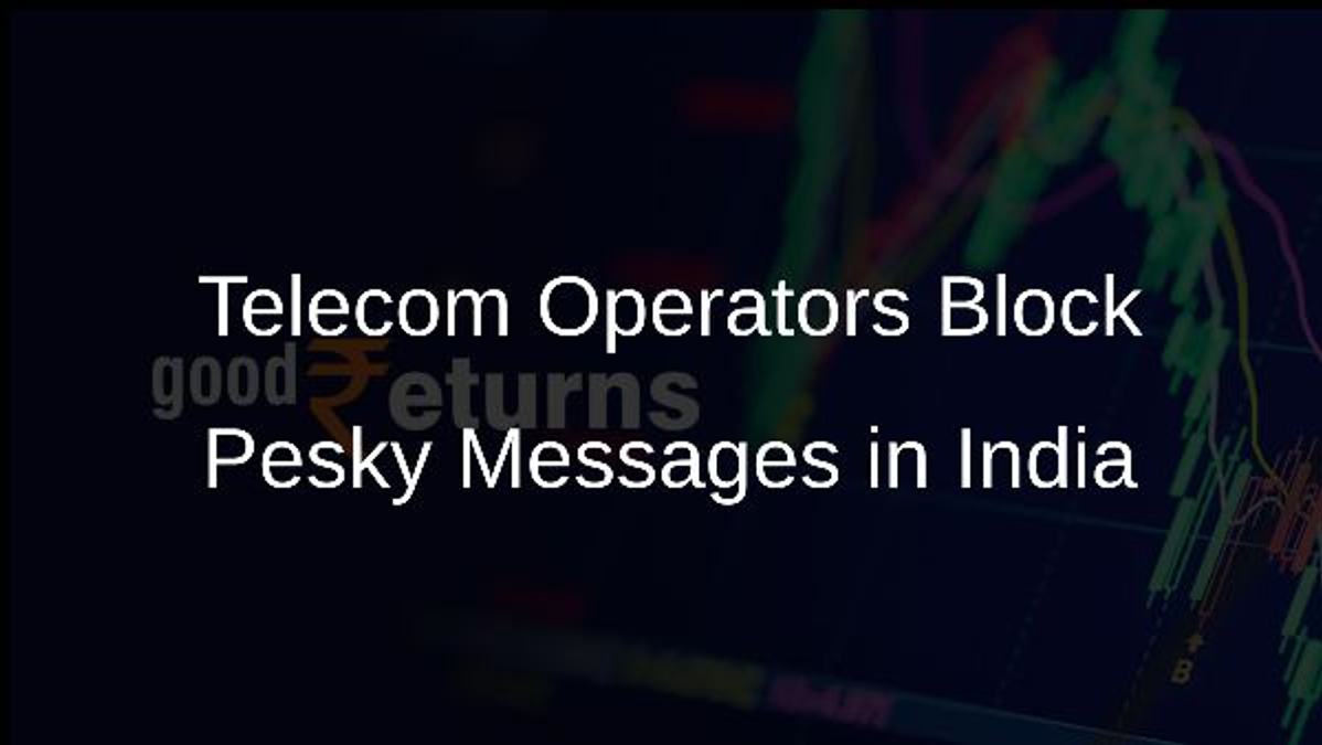 Telecom Operators Block Pesky Messages in India