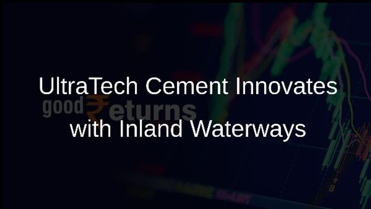 UltraTech Cement Innovates with Inland Waterways