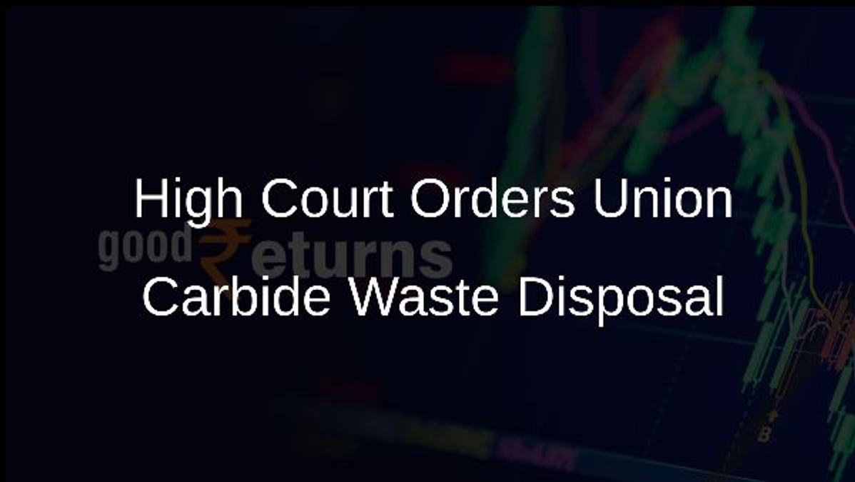 High Court Orders Union Carbide Waste Disposal