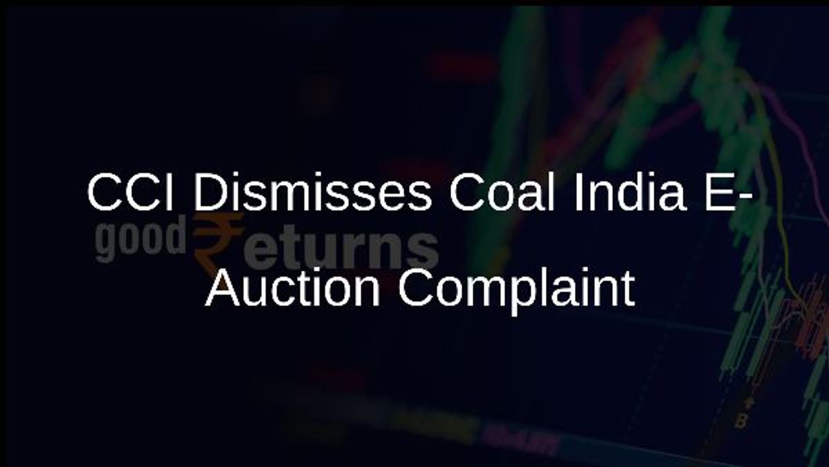 CCI Dismisses Coal India E-Auction Complaint