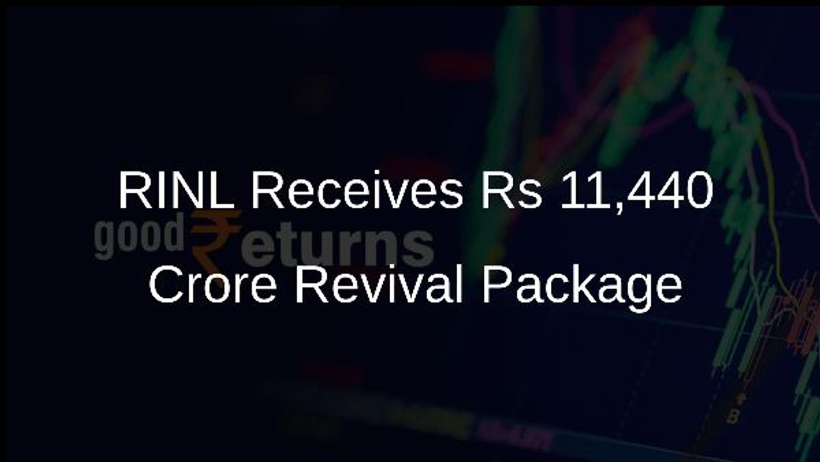 RINL Receives Rs 11,440 Crore Revival Package