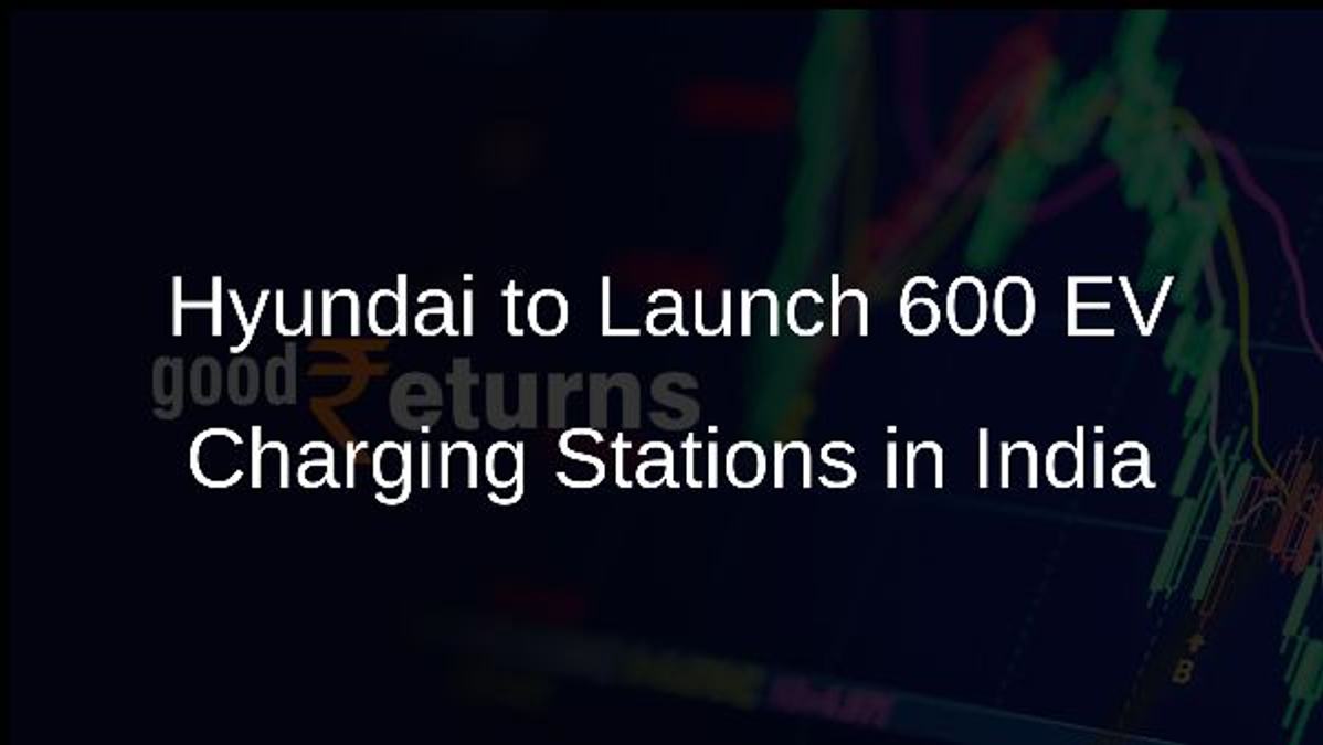 Hyundai to Launch 600 EV Charging Stations in India