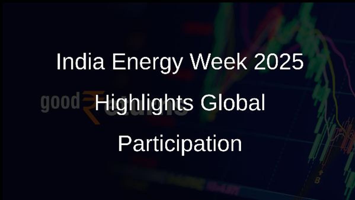 India Energy Week 2025 Highlights Global Participation