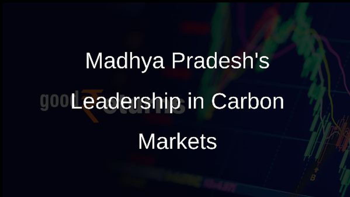Madhya Pradeshs Leadership in Carbon Markets
