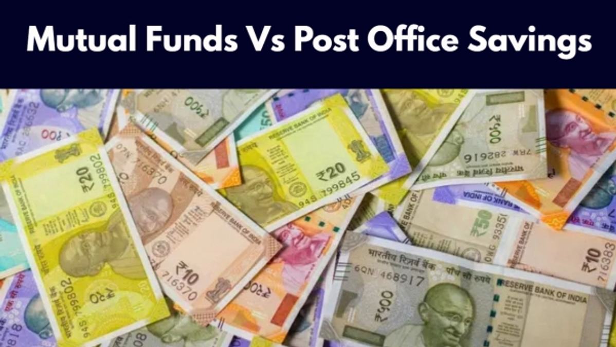 Mutual Funds Vs Post Office Savings