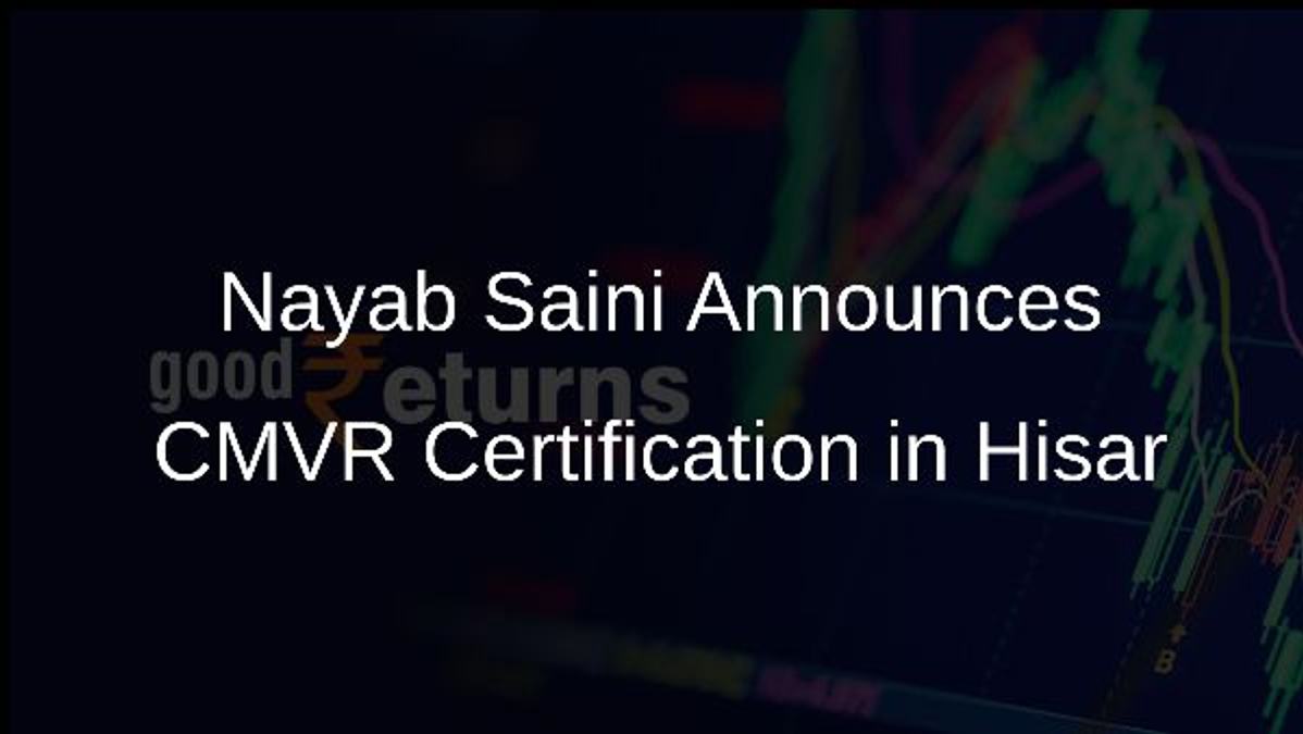 Nayab Saini Announces CMVR Certification in Hisar