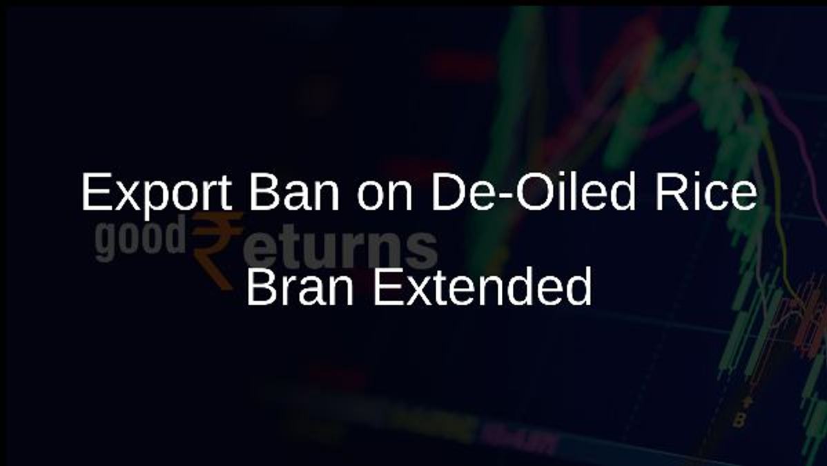 Export Ban on De-Oiled Rice Bran Extended