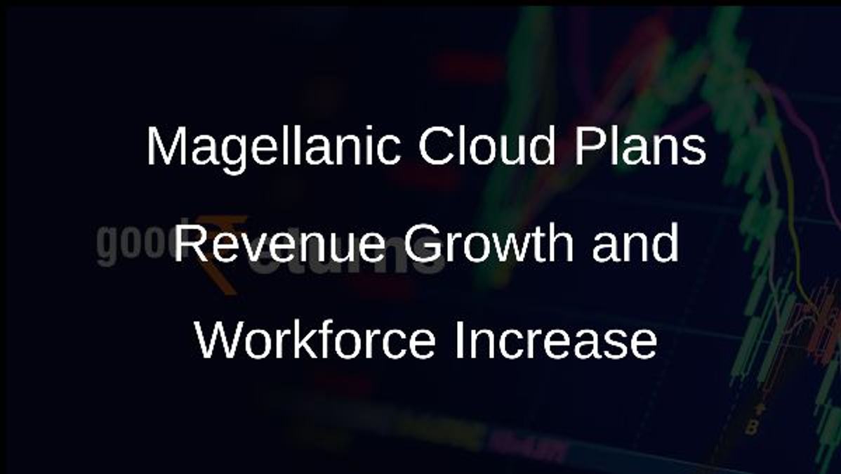 Magellanic Cloud Plans Revenue Growth and Workforce Increase