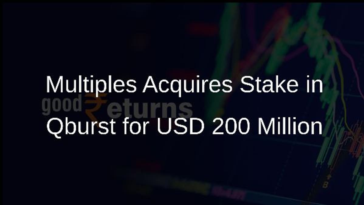 Multiples Acquires Stake in Qburst for USD 200 Million