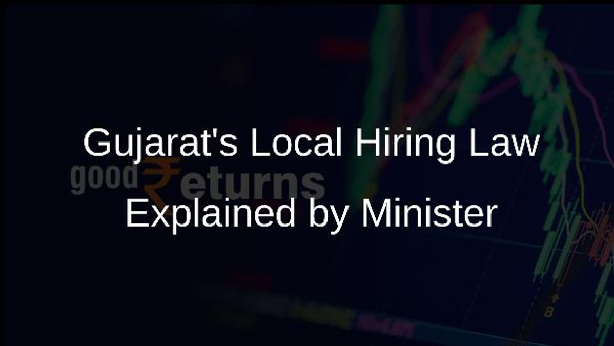 Gujarats Local Hiring Law Explained by Minister