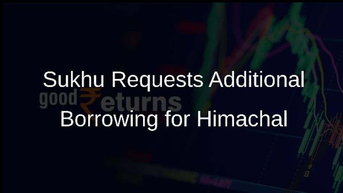 Sukhu Requests Additional Borrowing for Himachal