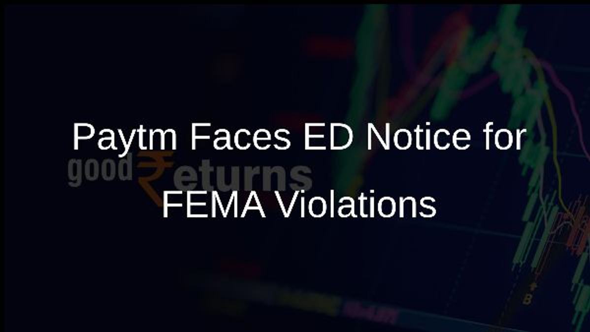 Paytm Faces ED Notice for FEMA Violations