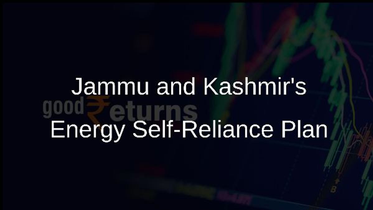 Jammu and Kashmirs Energy Self-Reliance Plan