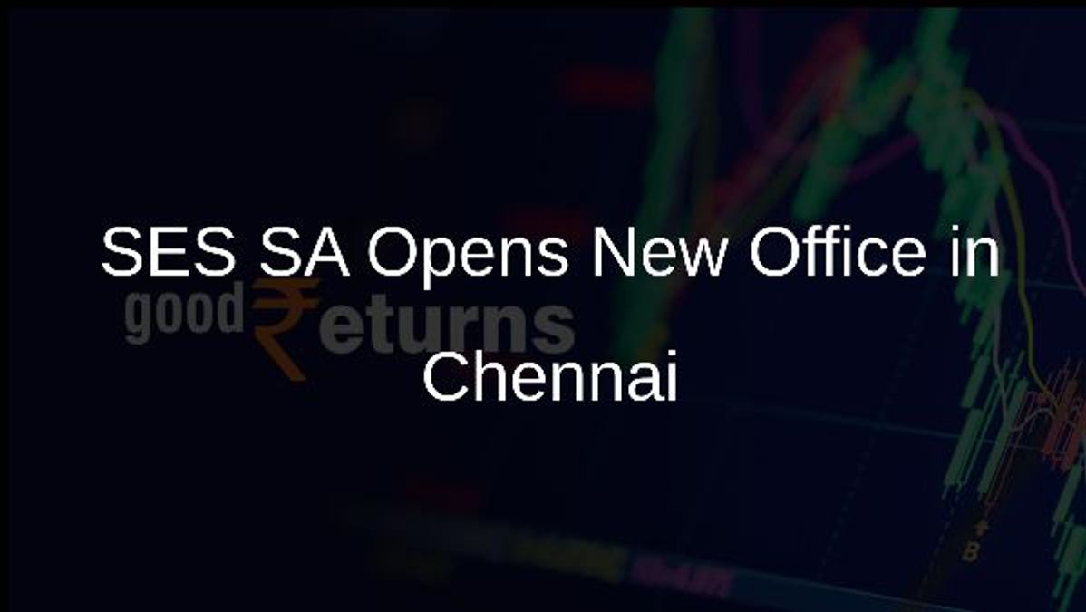 SES SA Opens New Office in Chennai