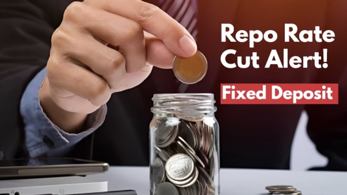 Repo Rate Cut Alert  Will Your FD Earnings Take A Hit after 25 bps Cut  Here s What Changes For You