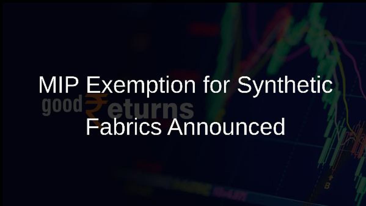 MIP Exemption for Synthetic Fabrics Announced