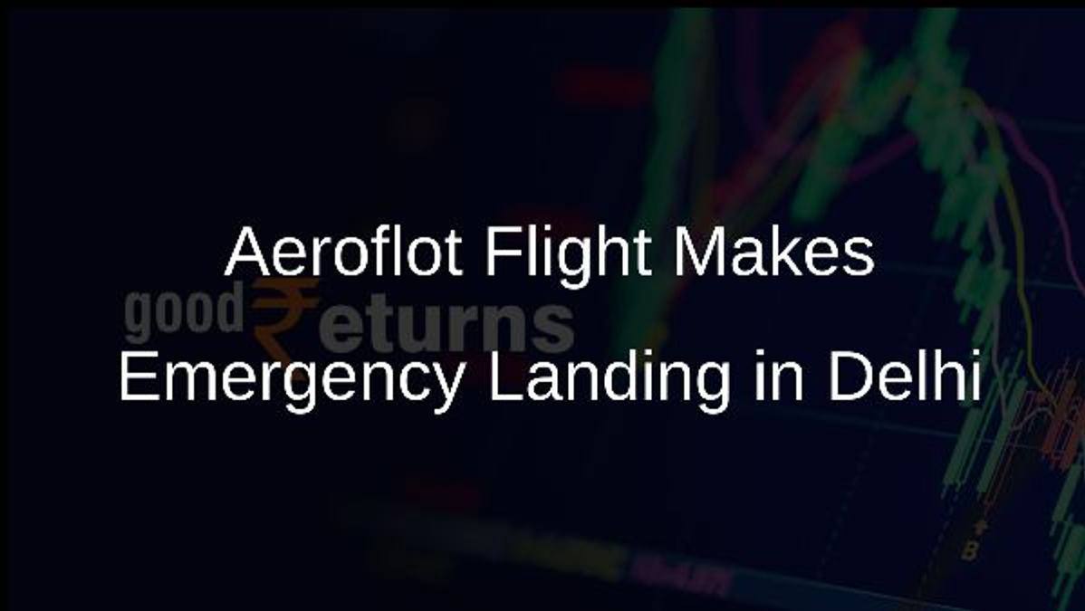 Aeroflot Flight Makes Emergency Landing in Delhi