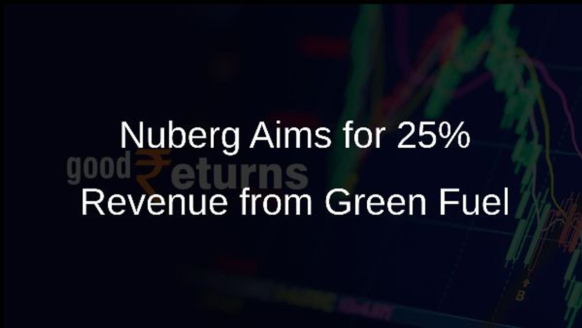 Nuberg Aims for 25% Revenue from Green Fuel