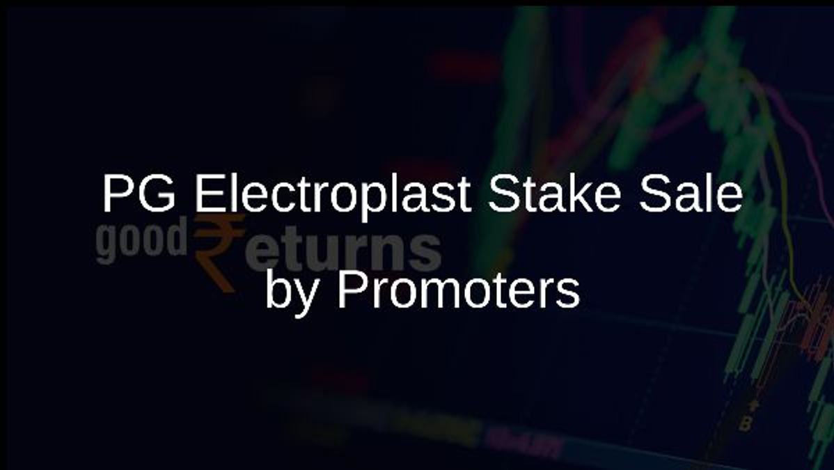 PG Electroplast Stake Sale by Promoters