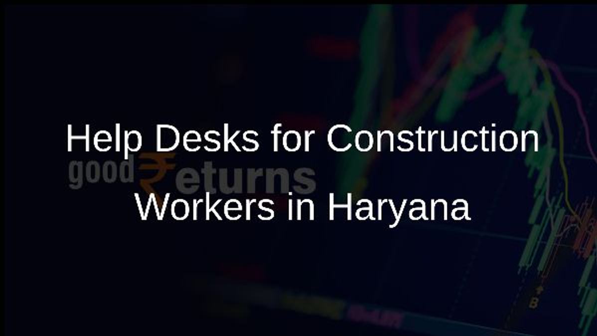 Help Desks for Construction Workers in Haryana