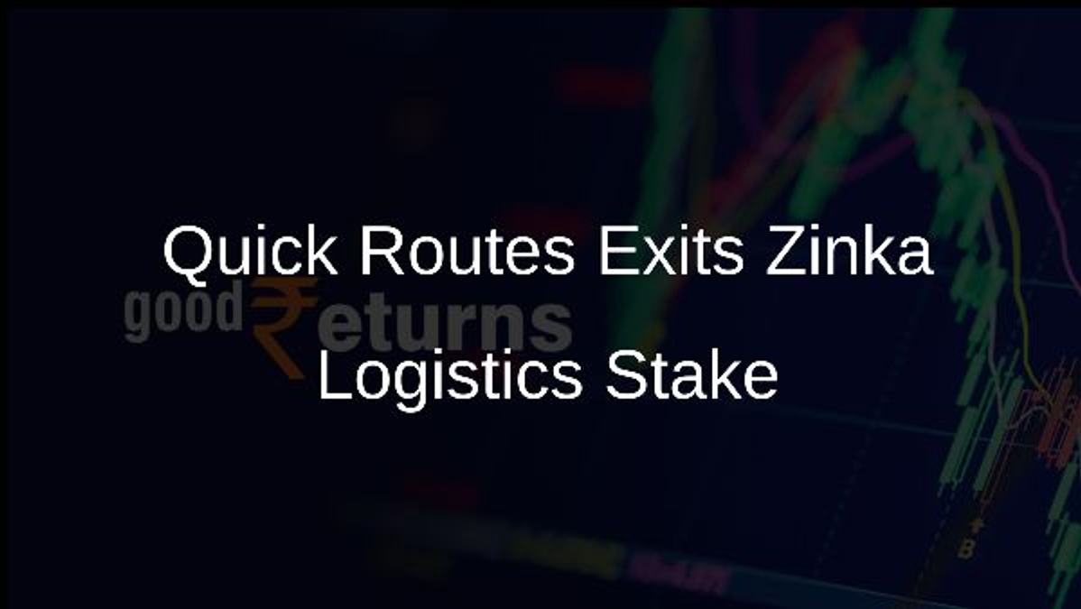 Quick Routes Exits Zinka Logistics Stake