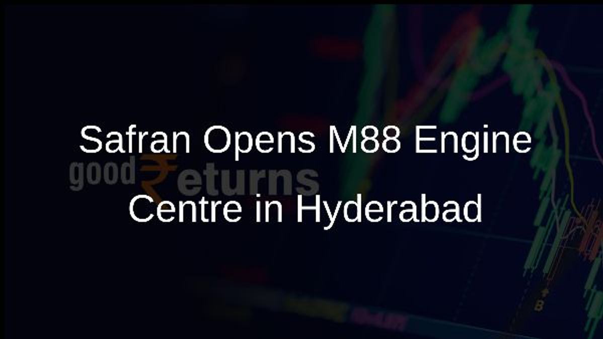 Safran Opens M88 Engine Centre in Hyderabad