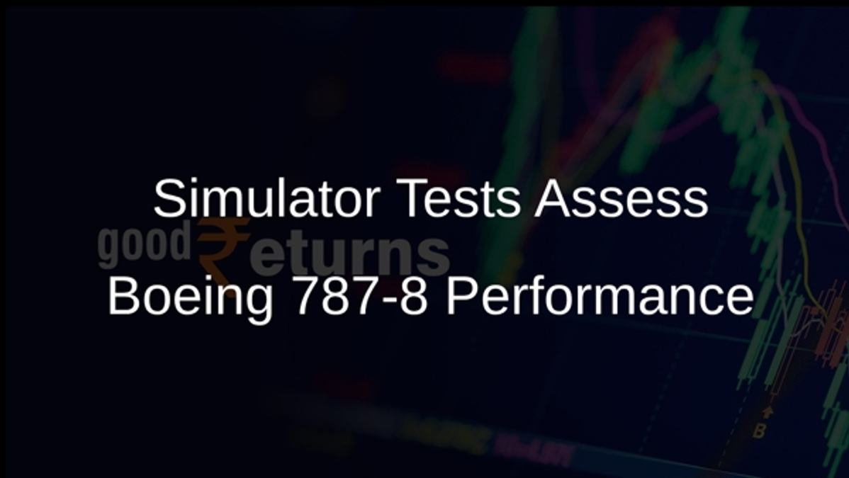Simulator Tests Assess Boeing 787-8 Performance