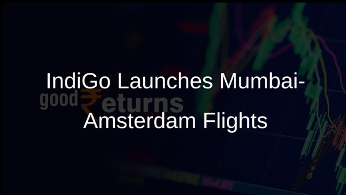 IndiGo Launches Mumbai-Amsterdam Flights