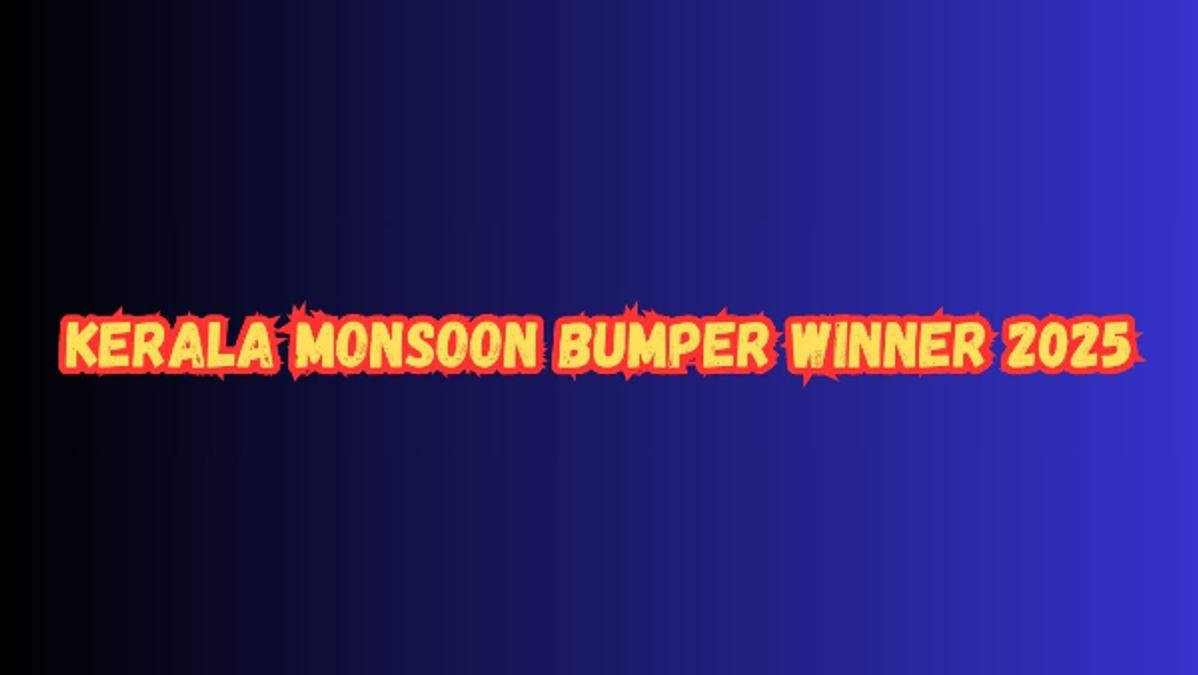 Kerala Monsoon Bumper Winner 2025