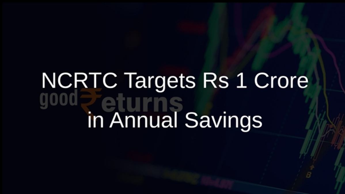 NCRTC Targets Rs 1 Crore in Annual Savings