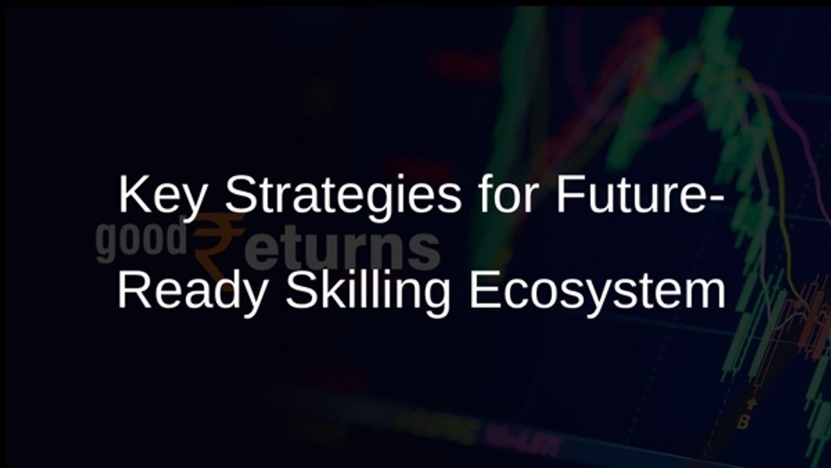 Key Strategies for Future-Ready Skilling Ecosystem