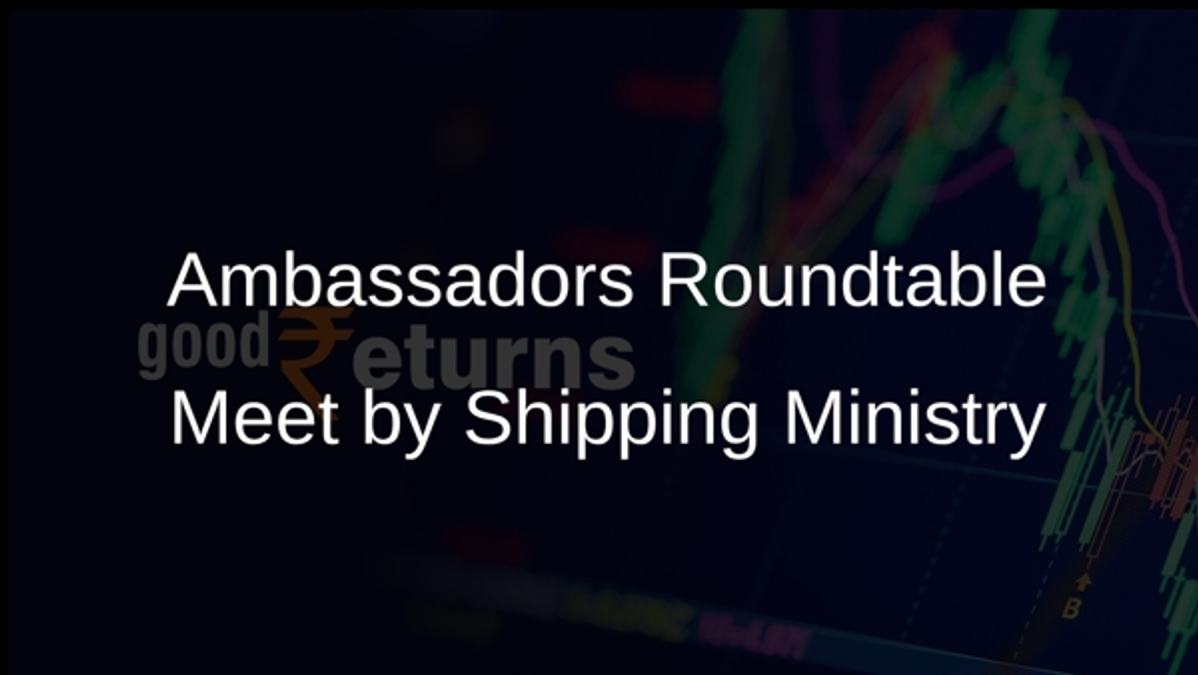 Ambassadors Roundtable Meet by Shipping Ministry