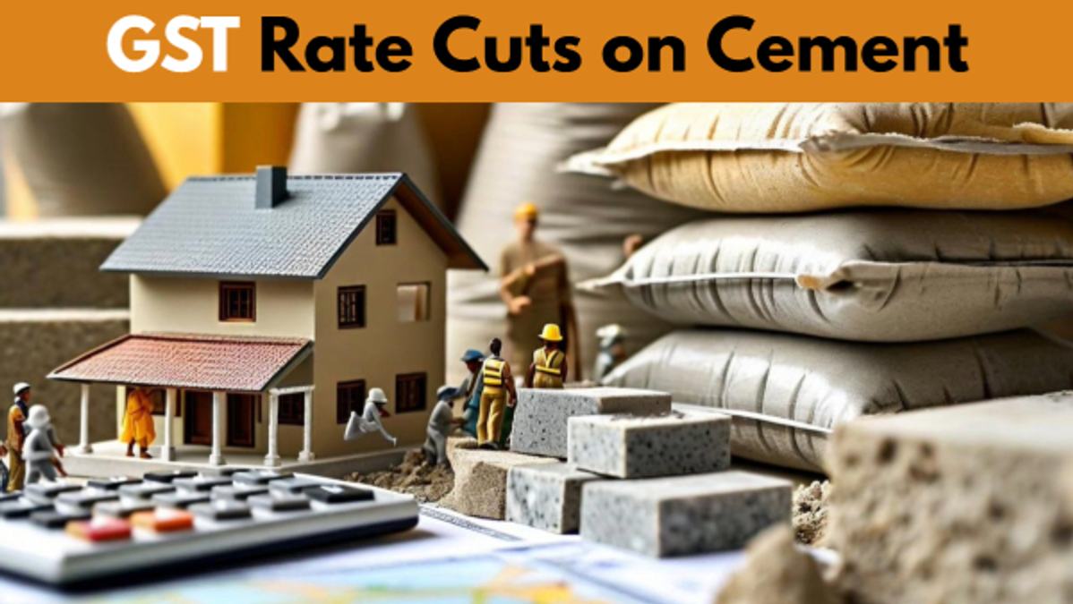 GST Rate Cuts On Cement  What It Means For Homebuyers And The Real Estate Market