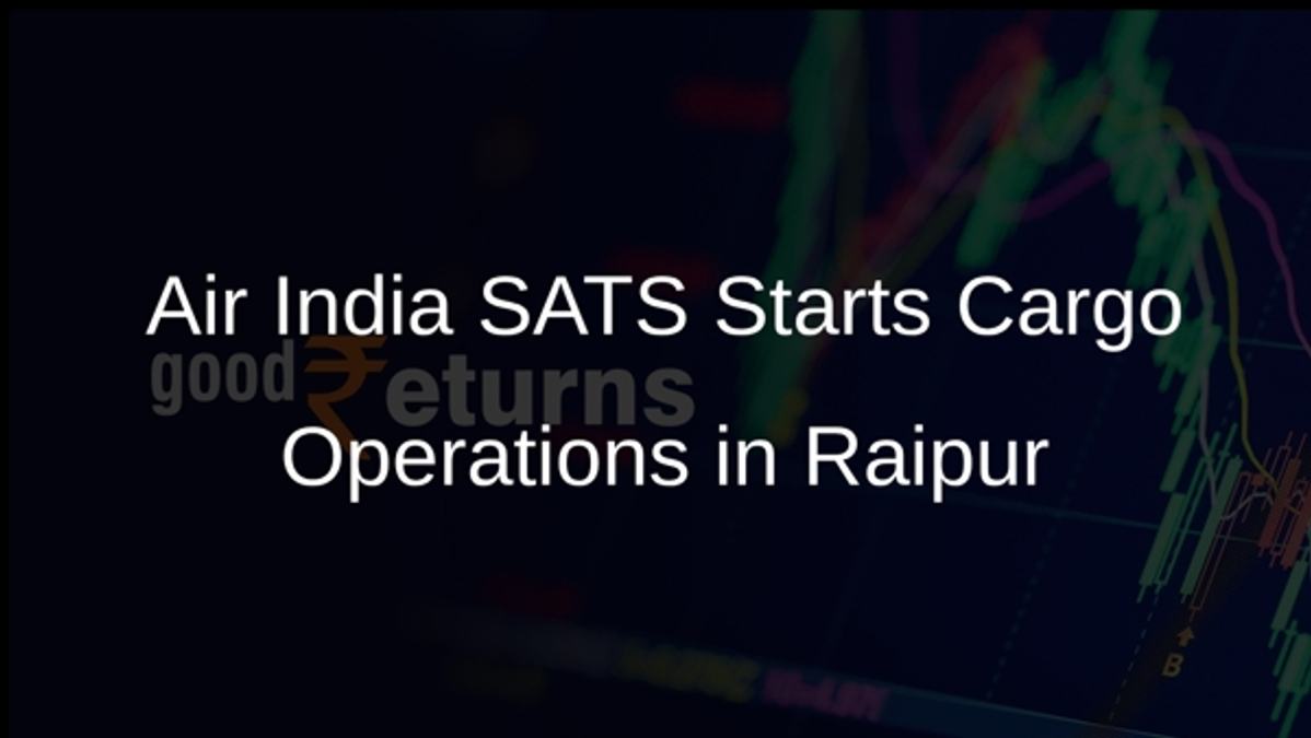 Air India SATS Starts Cargo Operations in Raipur
