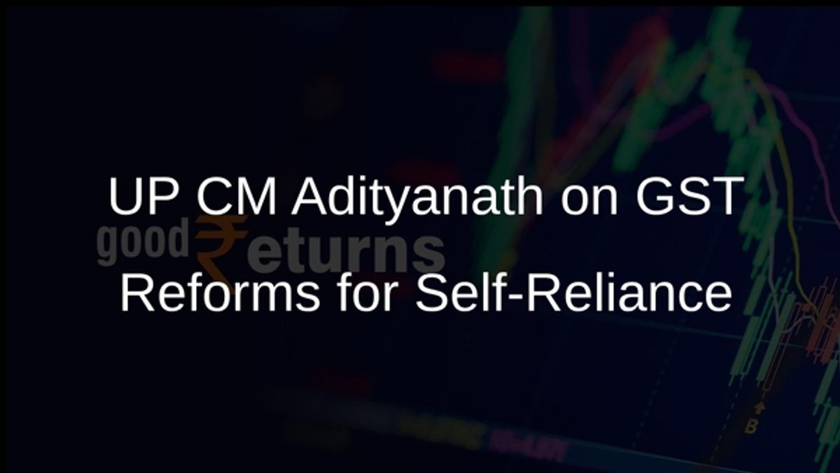 UP CM Adityanath on GST Reforms for Self-Reliance