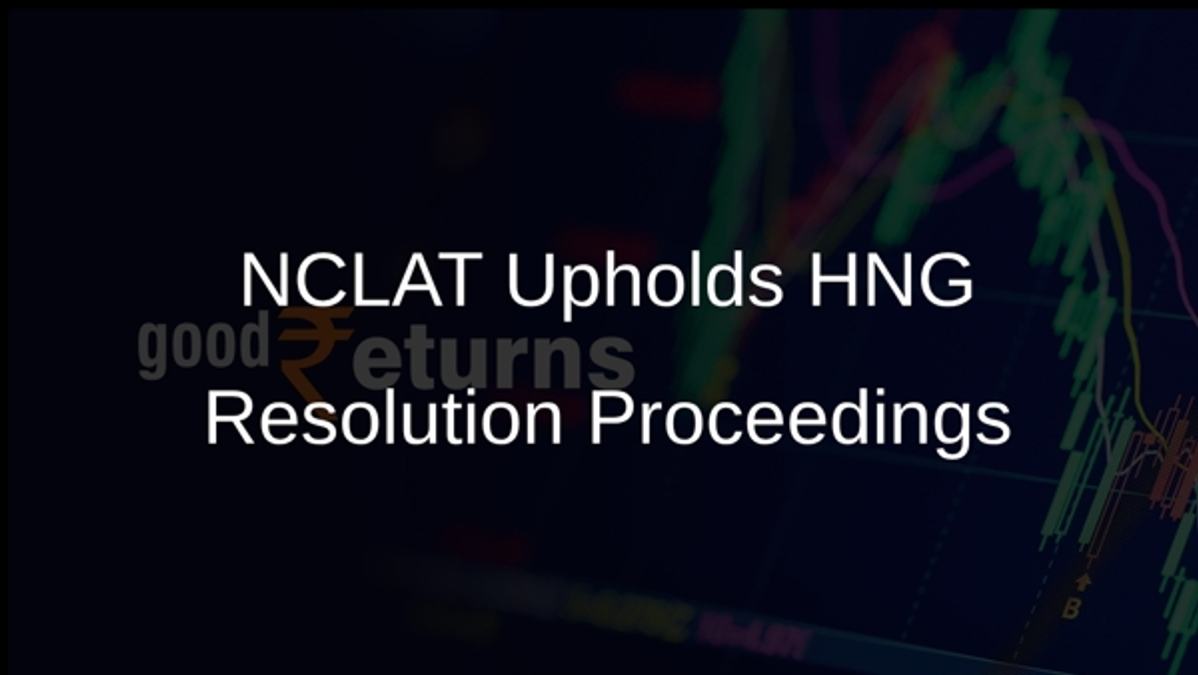 NCLAT Upholds HNG Resolution Proceedings