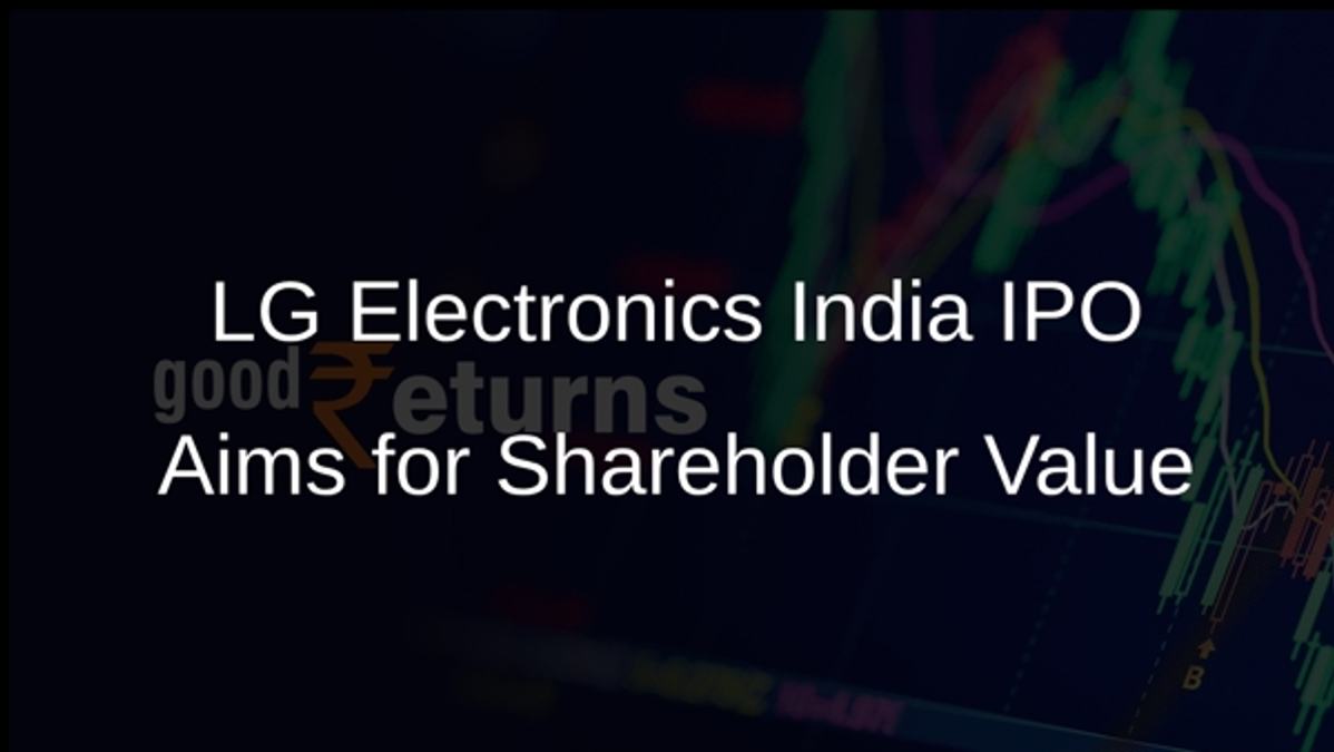 LG Electronics India IPO Aims for Shareholder Value