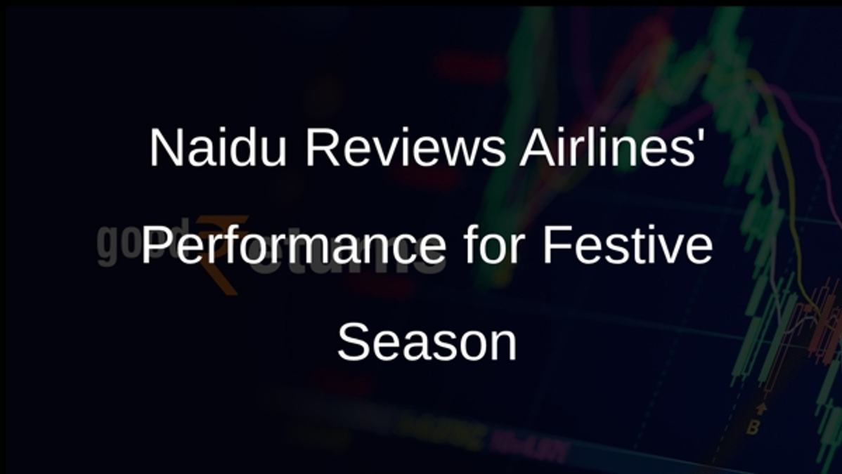 Naidu Reviews Airlines Performance for Festive Season