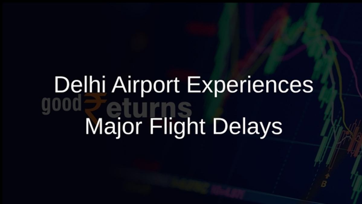 Delhi Airport Experiences Major Flight Delays