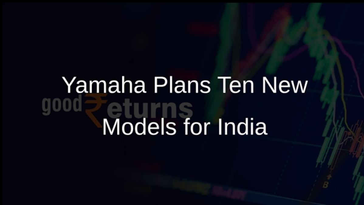 Yamaha Plans Ten New Models for India