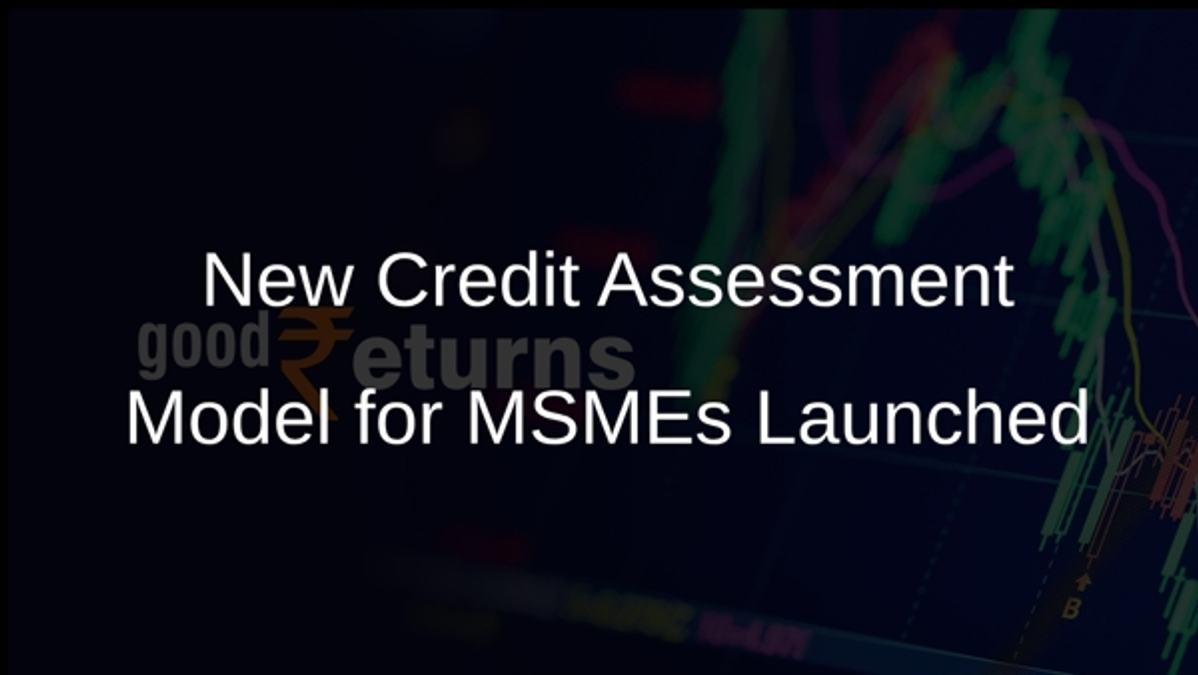 New Credit Assessment Model for MSMEs Launched