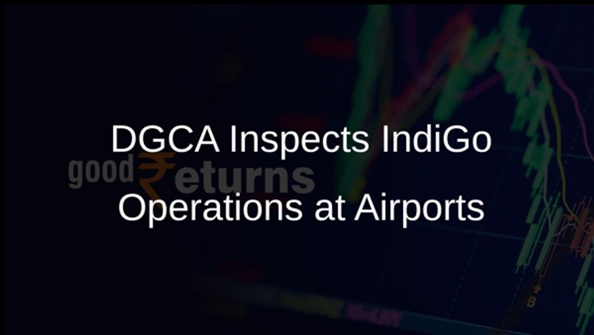 DGCA Inspects IndiGo Operations at Airports