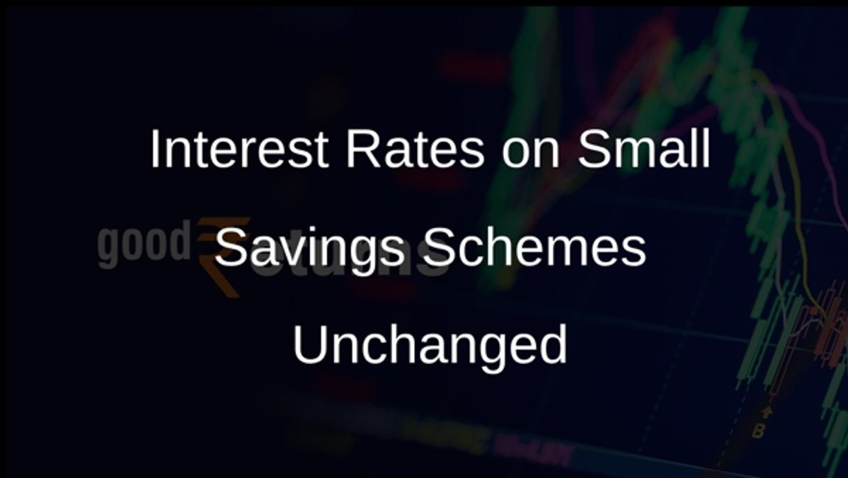 Interest Rates on Small Savings Schemes Unchanged