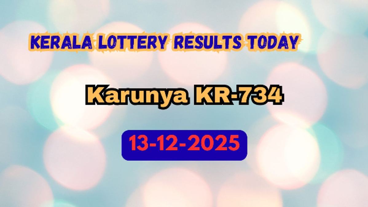 Kerala Lottery Results Today 13-12-2025  Karunya KR-734 Results Declared  Check Winners  amp amp  How to Claim Your Prize