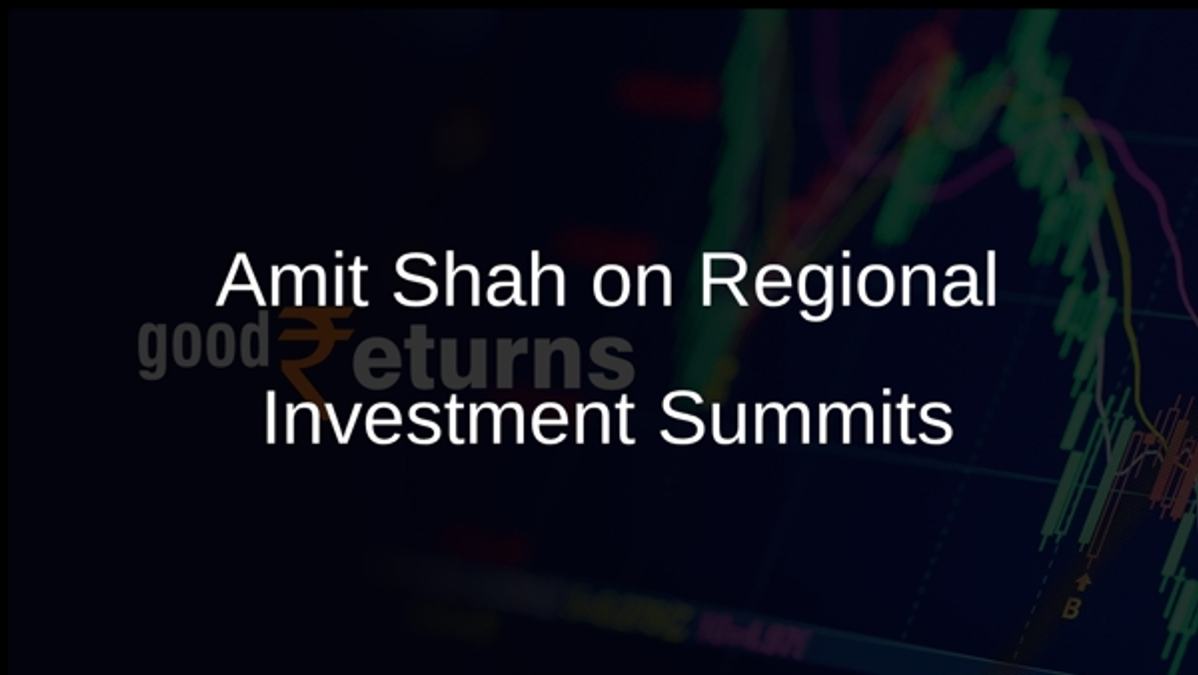 Amit Shah on Regional Investment Summits